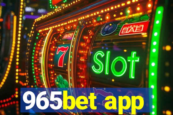 965bet app